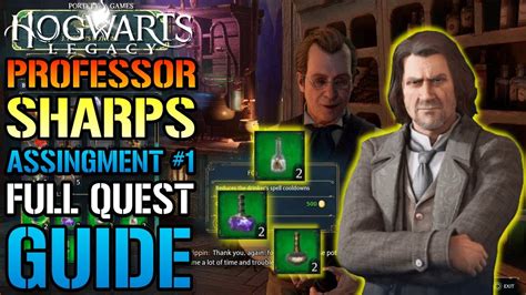 Hogwarts Legacy Professor Sharp S Assignment Full Quest Guide