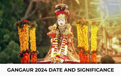 Gangaur 2024 Date And Significance