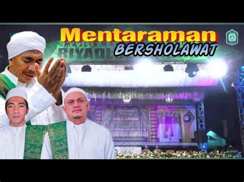 Mentaraman Pagelaran Bersholawat Bersama Majlis Maulid Riyadlul