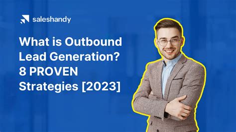 What Is Outbound Lead Generation 8 Proven Strategies 2023