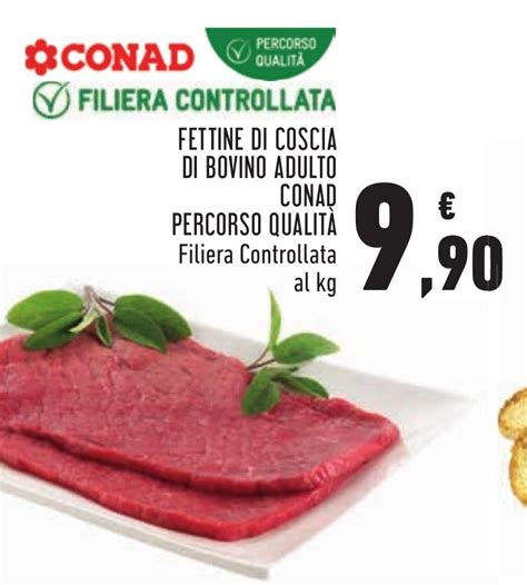 Conad Fettine Di Coscia Di Bovino Adulto Percorso Qualit Offerta Di Conad