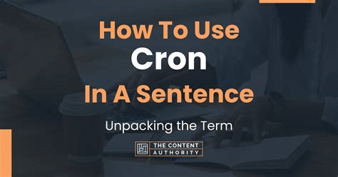 How To Use Cron In A Sentence Unpacking The Term