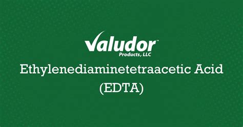 Ethylenediaminetetraacetic Acid Edta Valudor Products