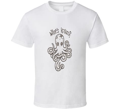 What S Kraken T Shirt