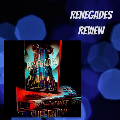 Renegades by Marissa Meyer Book Review – I Have 12% of a Plan