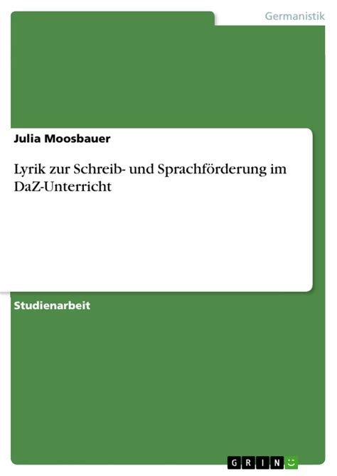 Lyrik Zur Schreib Und Sprachf Rderung Im Daz Unterricht Grin Grin