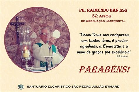 Aniversário de Ordenação Sacerdotal Pe Raimundo Dan sss Santuário