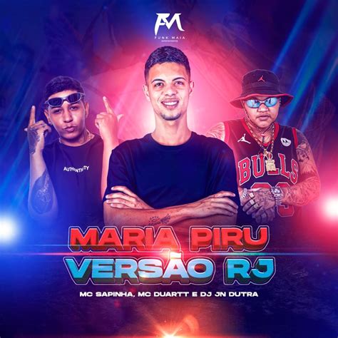 Maria Piru Versão Rj Single Album by Mc Sapinha Dj Jn Dutra MC