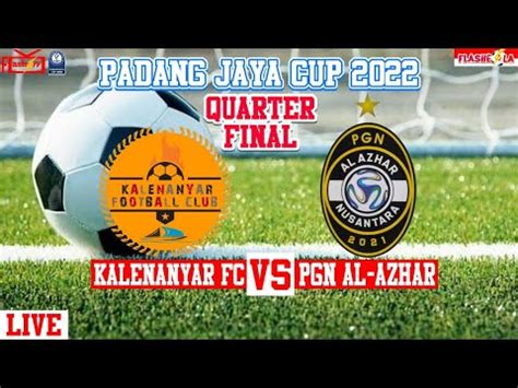 Babak Adu Penalty Kalenanyar Fc Vs Pgn Ql Azhar Fc Quarter Final