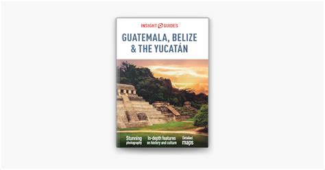 Insight Guides Guatemala Belize And Yucatan Travel Guide Ebook On