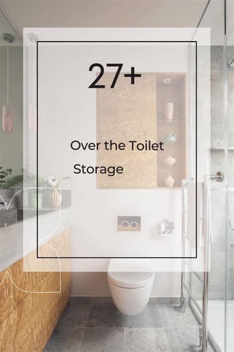 Over The Toilet Storage Ideas Practical Storages Video