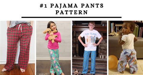 1 Pajama Pants Pattern Patterns For Kids And Adults