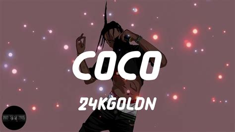 24kgoldn Coco Lyrics Youtube