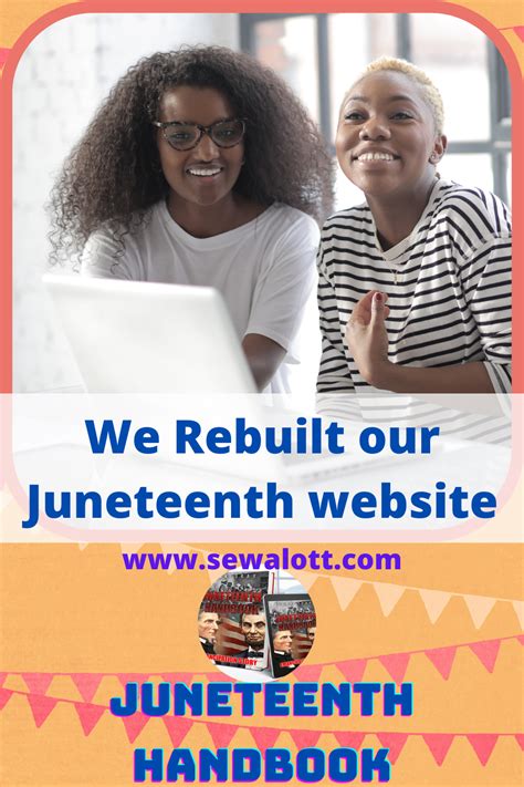 The Juneteenth Handbook website had undergone a rebuild and is able to ...