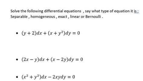 Solved Solve the following differential equations, say what | Chegg.com