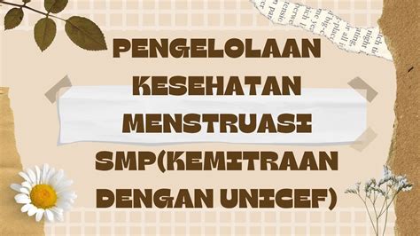 AKSI NYATA PENGELOLAAN KESEHATAN MENSTRUASI SMP KEMITRAAN DENGAN