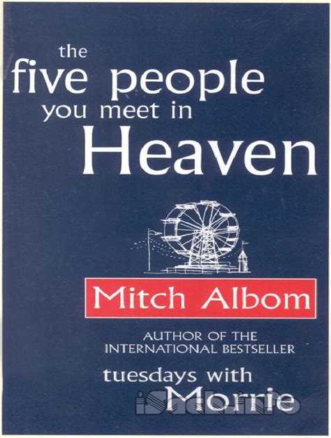 The Five People You Meet In Heaven A Novel By Mitch Albom