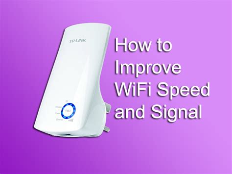 How To Improve Wifi Speed And Signal