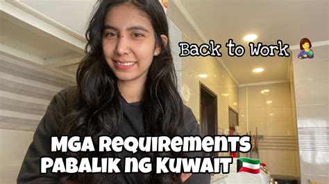 Pinay Nanny In Kuwait Mga Requirements Para Makabalik Ka Ng Kuwait