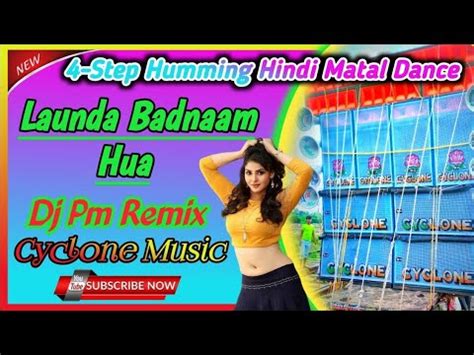 Launda Badnaam Hua 4 Step Humming Hindi Matal Dance Dj Pm Remix