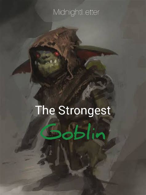 Read The Strongest Goblin Midnightletter Webnovel