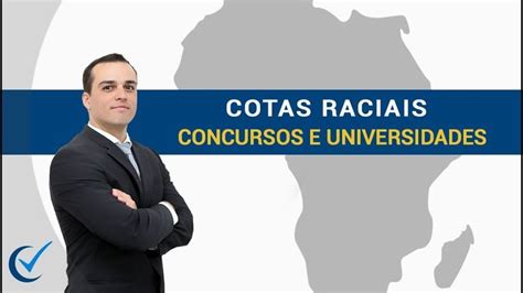 Cotas Raciais Em Concursos Públicos Especialista Explica Como