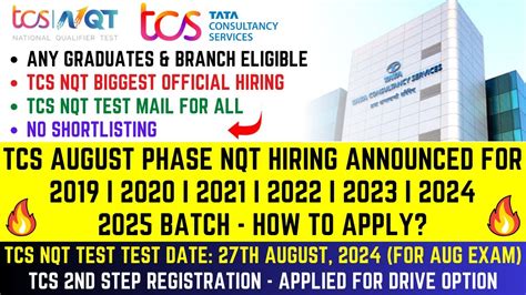 TCS NQT AUG PHASE HIRING ANNOUNCED 2019 2025 BATCH TEST DATE 27 AUG