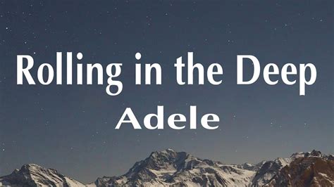 Adele Rolling In The Deep Lyrics Youtube