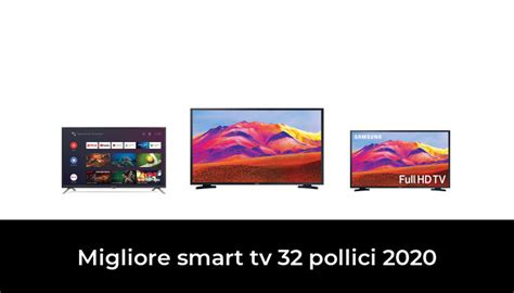 Migliore Smart Tv Pollici Nel In Base A Recensioni