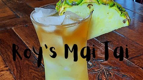 How To Make Roy S Restaurant Mai Tai Youtube