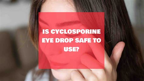 Cyclosporine Eye Drop Uses And Side Effects (Is It Safe?) - Eye Bulletin