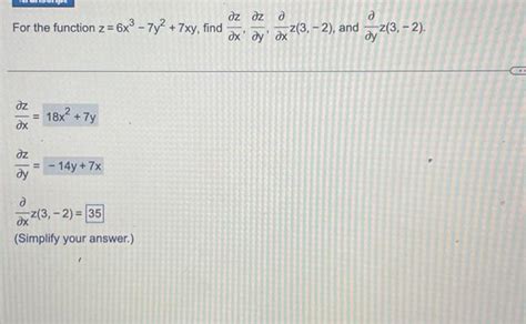 Solved For The Function Z 6x3−7y2 7xy Find