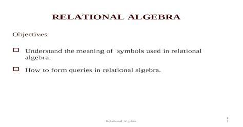 Ppt Relational Algebra Objectives Understand The Meaning Of Symbols