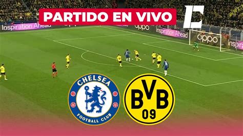 CHELSEA Vs BORUSSIA DORTMUND EN VIVO HOY CHAMPIONS LEAGUE OCTAVOS