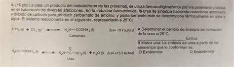 Pts La Urea Un Producto Del Metabolismo De Chegg