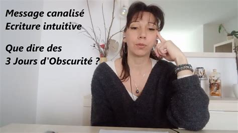 Message Canalis Ecriture Intuitive Que Dire Des Jours D