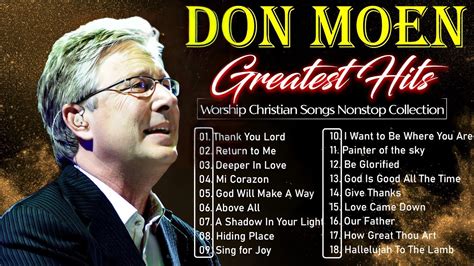 Don Moen Nonstop Praise And Worship Songs Of All Time Praise And