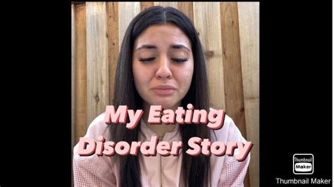 My Eating Disorder Story Youtube