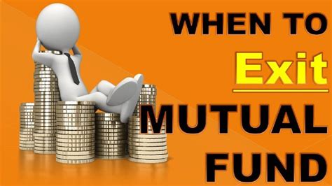 When To Exit Mutual Fund How Long Should I Stay Invested In Mutual