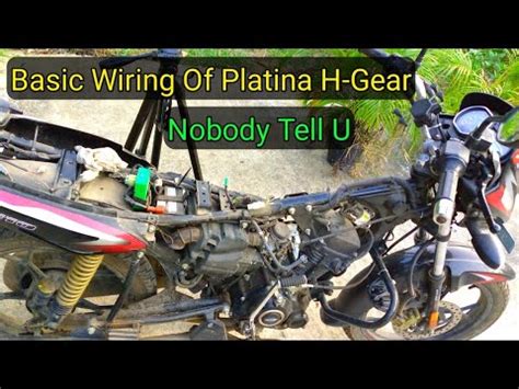 Bajaj Platina H Gear Wiring Details Part 1 Basic Rule Of Wiring Any