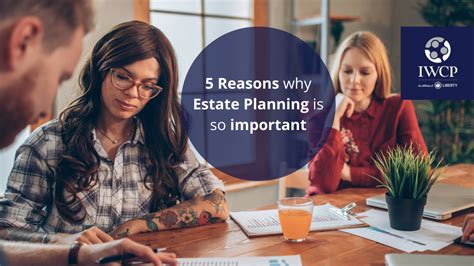 5 Reasons Why Estate Planning Is So Important