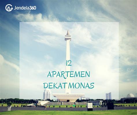 15 Apartemen Dekat Monumen Nasional Monas Jendela360