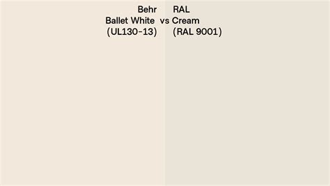 Behr Ballet White Ul Vs Ral Cream Ral Side By Side