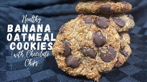 Banana Oatmeal Cookie With Chocolate Chips Healthy Chocolate Chip