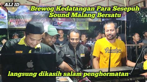 Brewog Disambangi Para Pengurus Sound Malang Bersatu Langsung Dikasih