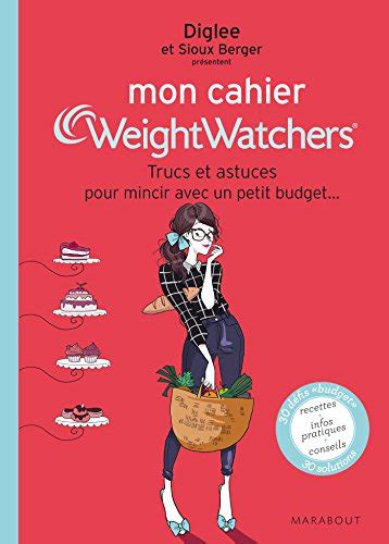 Mon Cahier Weight Watchers Trucs Et Astuces Pour Mincir Avec Un Petit