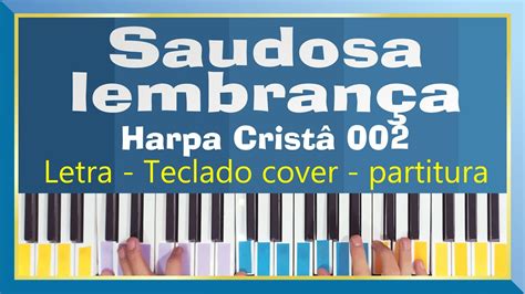 Saudosa Lembran A Harpa Crist Letra Teclado Tutorial Youtube