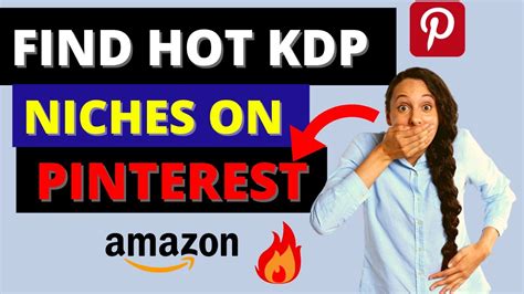 Find Hot KDP Niches On Pinterest Amazon KDP Niche Research For Low