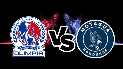 Olimpia Vs Motagua En Vivo Hoy En Exclusiva Por Deportes Tvc Hora Y