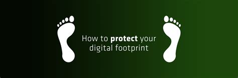 Protect Your Digital Footprint With These 4 Easy Steps Excellence It